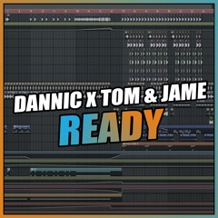 Dannic & Tom & Jame - Ready (FL Studio Remake) + FREE FLP