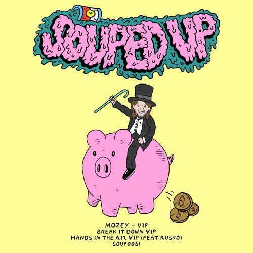 Mozey - Break It Down VIP