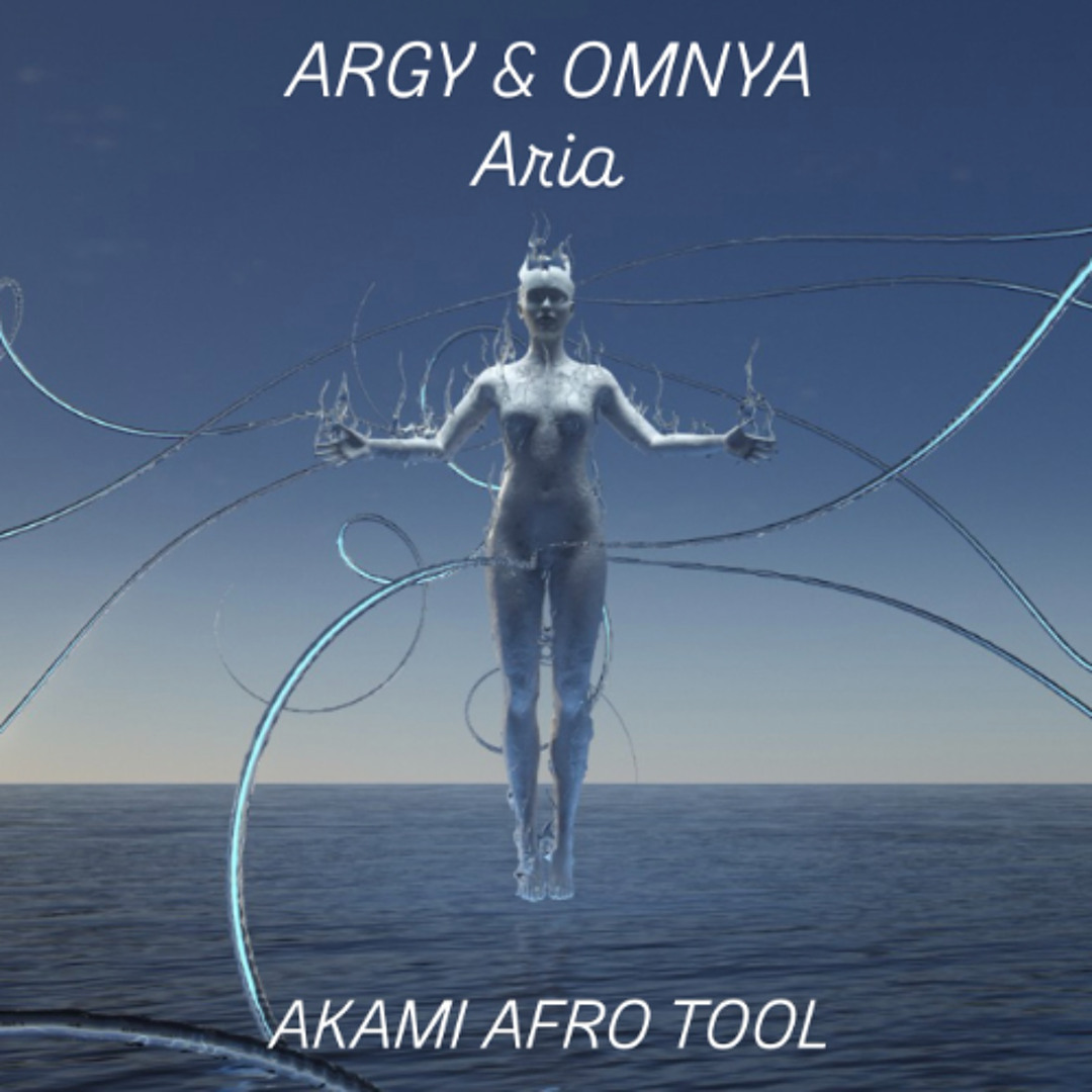 アート・デザイン・音楽 Ari Stream Argy & Omnya - Aria (Jiinio x Akami Afro Tool) ** FILTERED