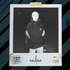 Nadine presents Afterhour Sounds Podcast Nr. 256