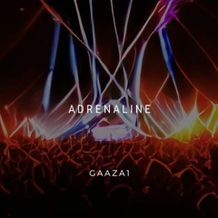 Gaaza1 - Adrenaline (Original Mix)