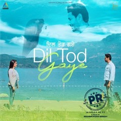 Dil Tod Gaye Harbhajan Mann