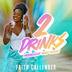 Faith Callender - 2 Drinks