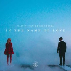 In The Name Of Love[NIK-ILL EDIT]