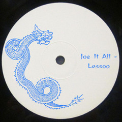 Joe It All - Lassoo