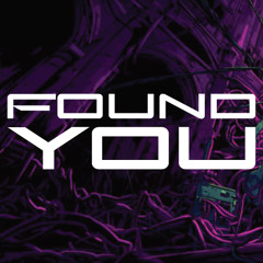 Found You