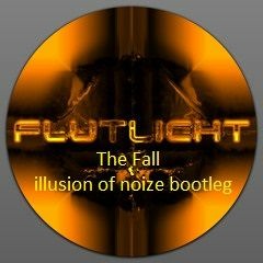 Flutlicht - The Fall (ion Bootleg)