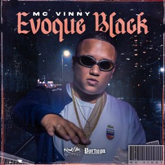 MC Vinny - Evoque Black