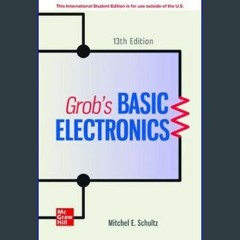 $${EBOOK} 🌟 ISE Grob's Basic Electronics (ISE HED ENGINEERING TECHNOLOGIES & THE TRADES) Ebook REA