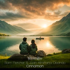 Sam Fletcher & Juan Almiñana Obando - Cinnamon (Radio Edit)