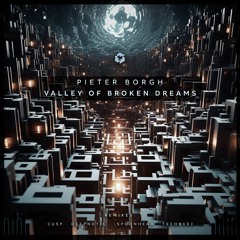 Pieter Borgh - Valley of Broken Dreams (TechDeeJ Remix)