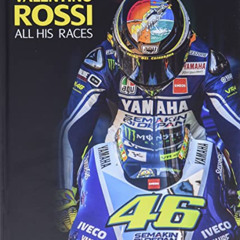 [Free] PDF 📨 Valentino Rossi: All His Races by  Mat Oxley KINDLE PDF EBOOK EPUB