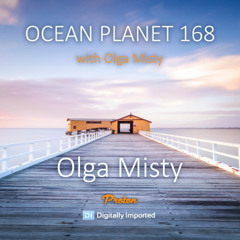 Olga Misty - Ocean Planet 168 1st Hour [June 2025]