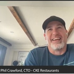 170: Restaurant Tech Trends & Future Developments: With Phil Crawford, CTO of CKE