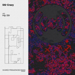 Stir Crazy  | Hip Stir | November 2023