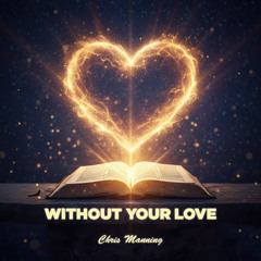 Without Your Love