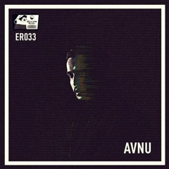 ER033 - Ellum Radio by Maceo Plex - AVNU (UK)Guest Mix