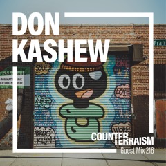 Counterterraism Guest Mix 216: Don Kashew
