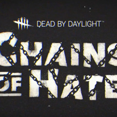 Dead by Daylight Chains of Hate - The Deathslinger Chase Music