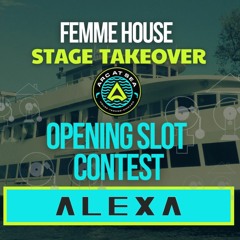 Femme House Stage Takeover Submission Mix