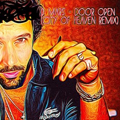 B. Mars - Door Open (City Of Heaven Remix)FREE DL