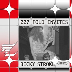 FOLD Invites Becky Stroke (HTBX) + Interview