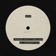 Romeo - Lawrence Hart x Mera Bhai vs Basement Jaxx