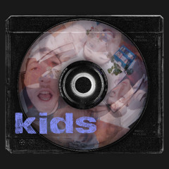 kids (prod. Versus & Stoic)