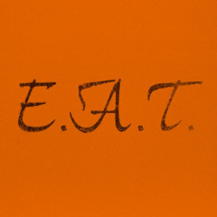 PREMIERE: E.A.T. - 3Eat [Echo Libero]