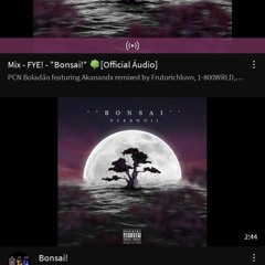 Fyebwoii! - Bonsai [SLOWED TO PERFECTION]