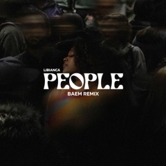Libianca - People (Baem Remix)