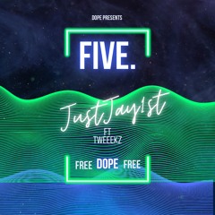 FIVE. ft TweeeKz