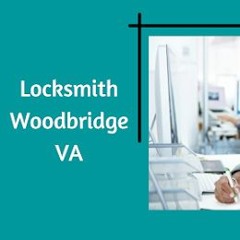 Locksmith Woodbridge VA! Few Points That Will Assist To Help If You Lost Your Key.mp3