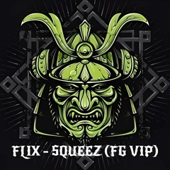 FLIX - SQUEEZ (FG VIP) FREE DOWNLOAD