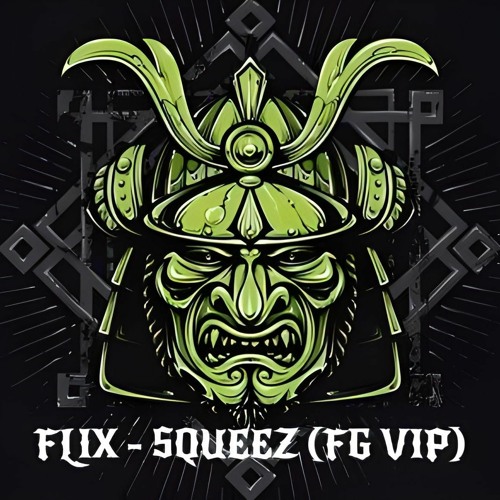 FLIX - SQUEEZ (FG VIP) FREE DOWNLOAD