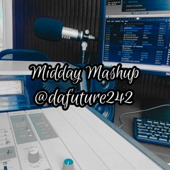 MIDDAY MASHUP 31-08-21 POWER 104.5 FM (HIP HOP) @DAFUTURE242