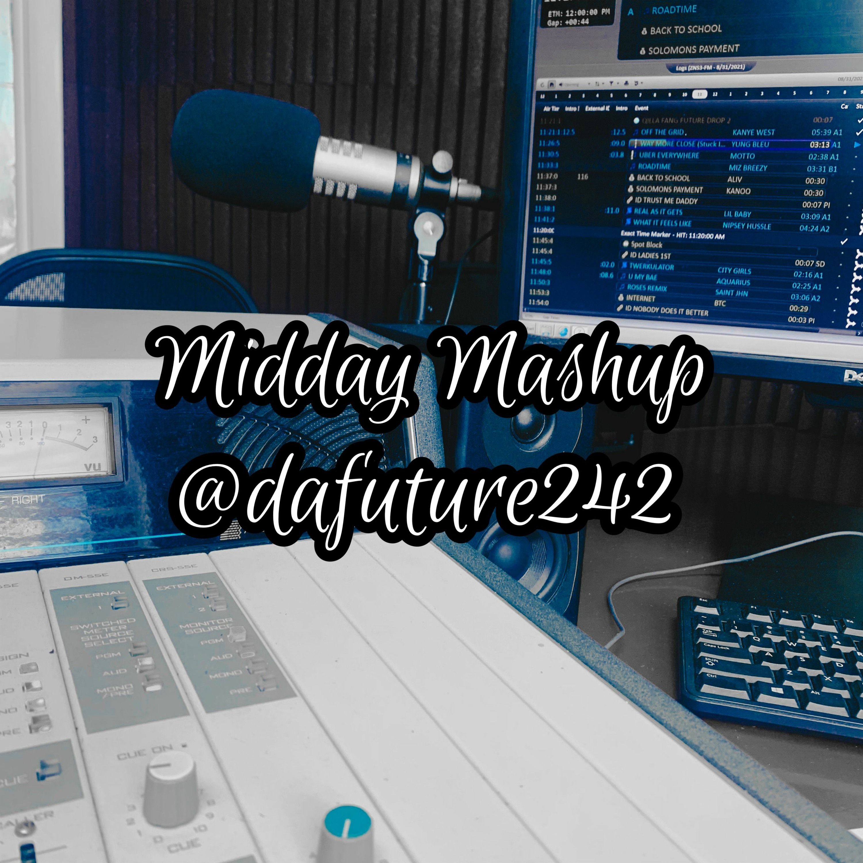 MIDDAY MASHUP 31-08-21 POWER 104.5 FM (HIP HOP) @DAFUTURE242