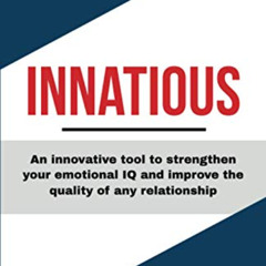 [Read] PDF 📍 Innatious: An innovative tool to strengthen your emotional IQ and impro