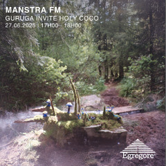 Guruga invite Holly Coco - Manstra FM (Juin 2025)