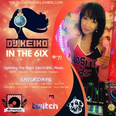 DJ Keiko In The 6ix #71