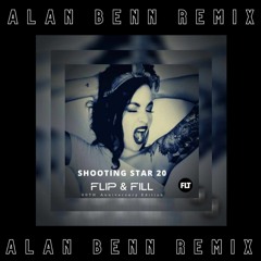 Flip & Fill - Shooting Star 20 (Alan Benn Remix)