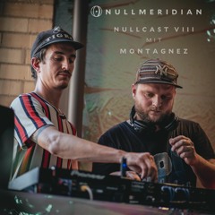 N U L L C A S T    VIII mit MONTAGNEZ