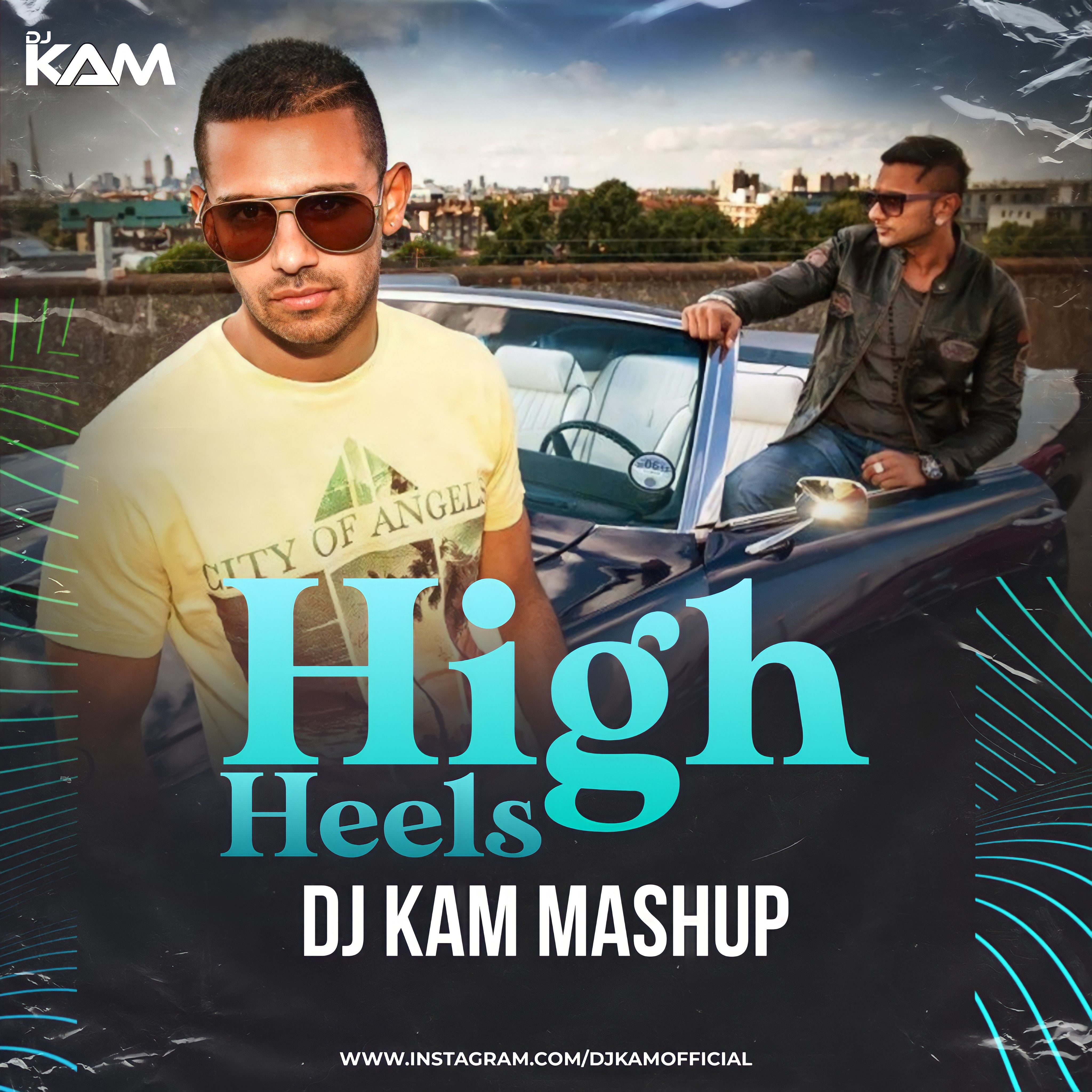 HIGH HEELS X DFR – DJ KAM MASHUP