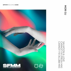 SFMM008 Mori DJ - Cannot Fix (Klubb Mix)