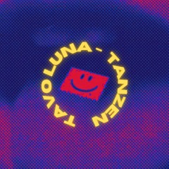 Tavo Luna - Tanzen (Original Mix)