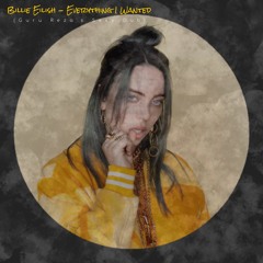 Billie Eilish - Everything I Wanted (Guru Reza's Sexy Dub) FREE DOWNLOAD