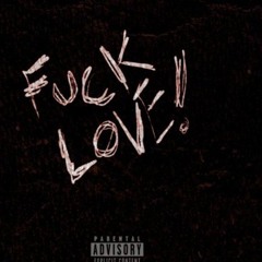 fuck love ft fitzy