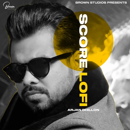 Score Lofi By Arjan Dhillon | Coin Digital | New Punjabi Songs 2022