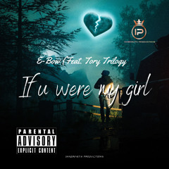 If U Were My Girl (Feat. E Bow) RNB