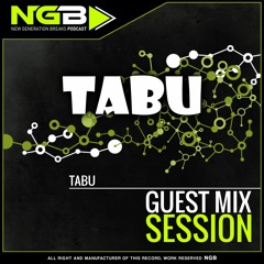 #56 New Generation Breaks Tabú  - Guest Mix